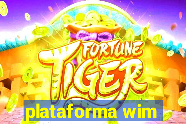 plataforma wim